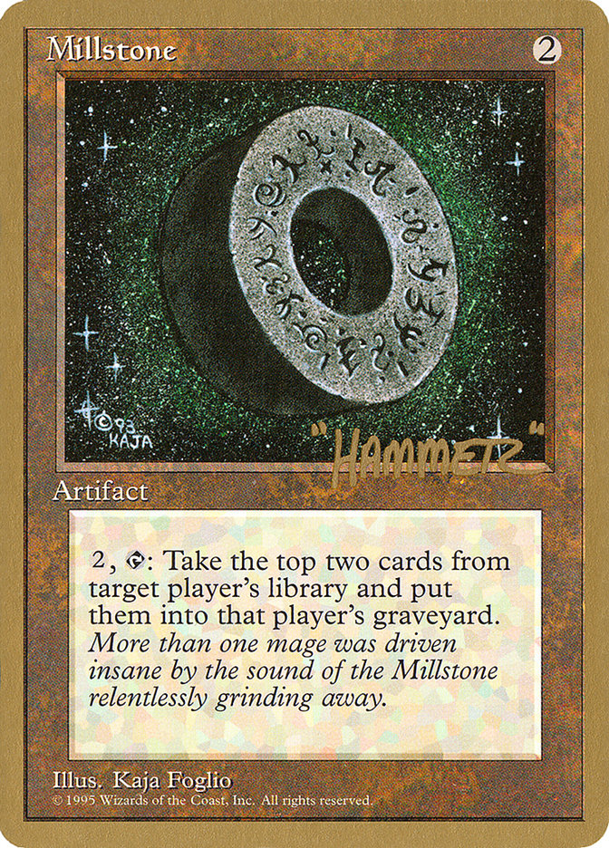 Millstone (Shawn "Hammer" Regnier) [Pro Tour Collector Set] | Game Master's Emporium (The New GME)
