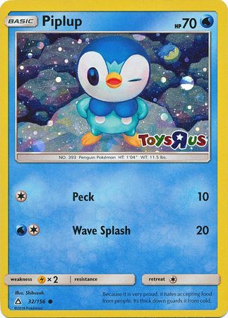 Piplup (32/156) (Toys R Us Promo) [Sun & Moon: Ultra Prism] | Game Master's Emporium (The New GME)