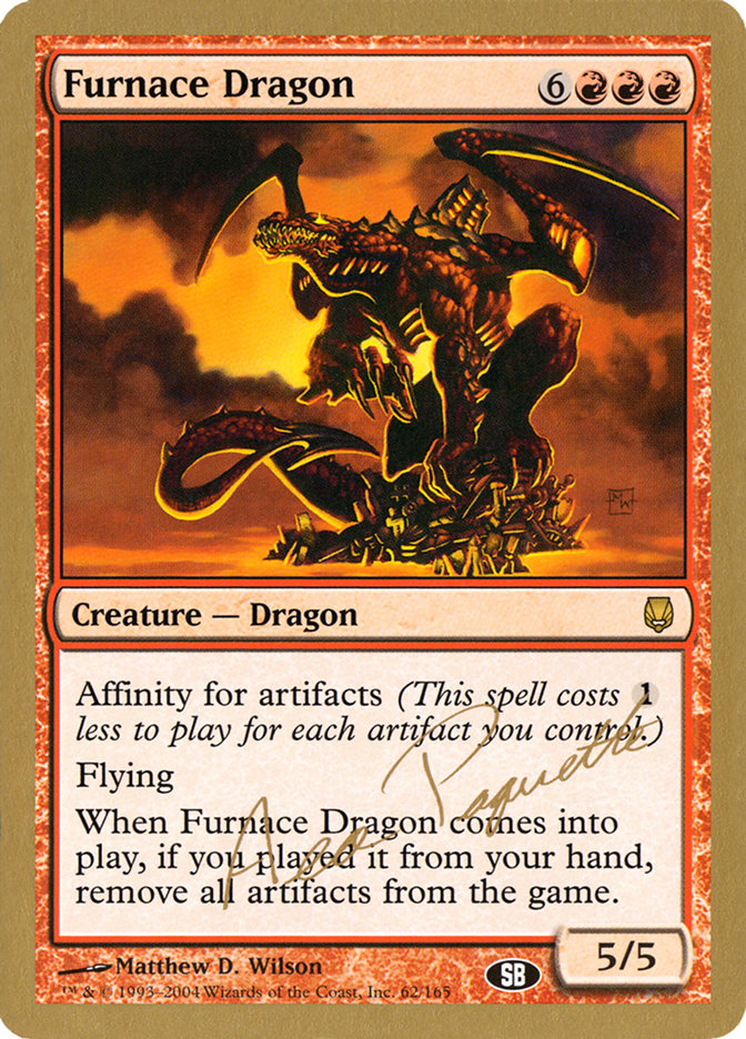 Furnace Dragon (Aeo Paquette) (SB) [World Championship Decks 2004] | Game Master's Emporium (The New GME)
