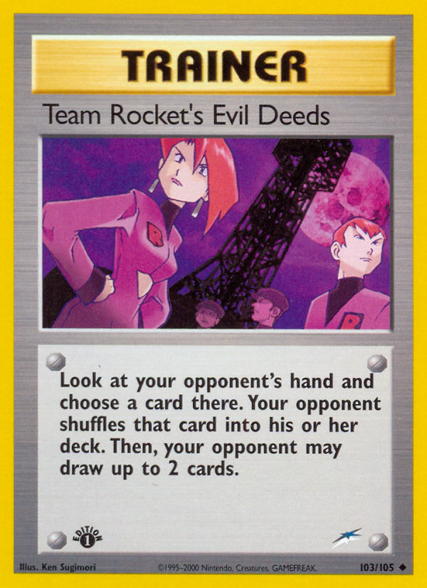 Team Rocket's Evil Deeds (103/105) [Neo Destiny 1st Edition] | Game Master's Emporium (The New GME)