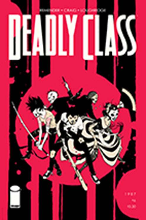 DEADLY CLASS #6 (MR) | Game Master's Emporium (The New GME)