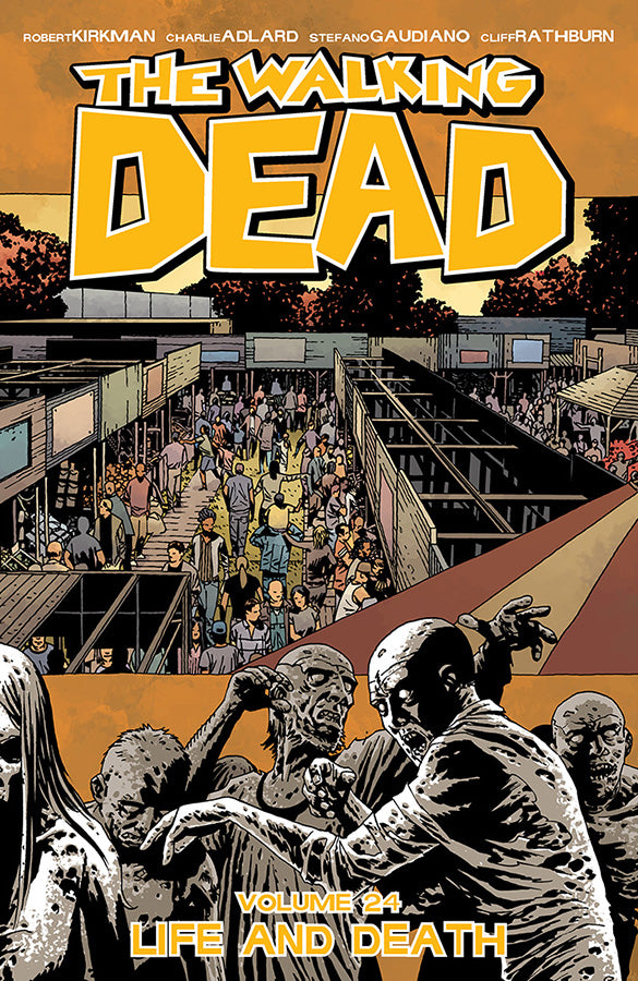 WALKING DEAD TP VOL 24 LIFE AND DEATH (MR) | Game Master's Emporium (The New GME)