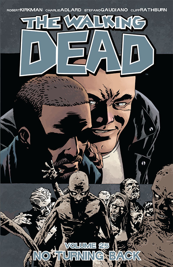 WALKING DEAD TP VOL 25 NO TURNING BACK (MR) | Game Master's Emporium (The New GME)