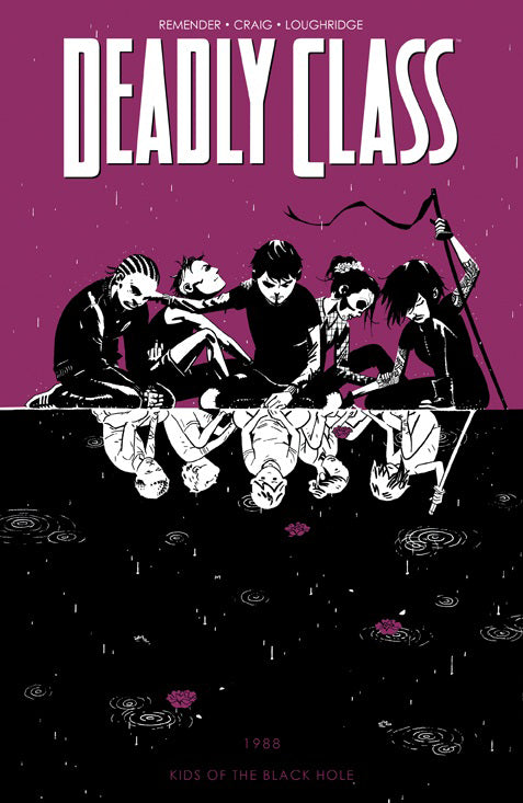 DEADLY CLASS TP VOL 02 KIDS OF THE BLACK HOLE (NEW PTG) (MR) | Game Master's Emporium (The New GME)
