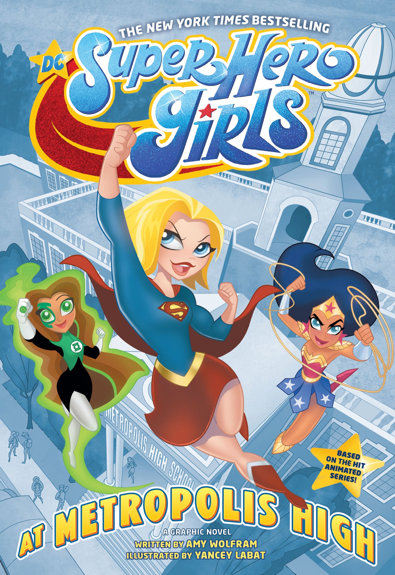 DC SUPER HERO GIRLS AT METROPOLIS HIGH TP | Game Master's Emporium (The New GME)