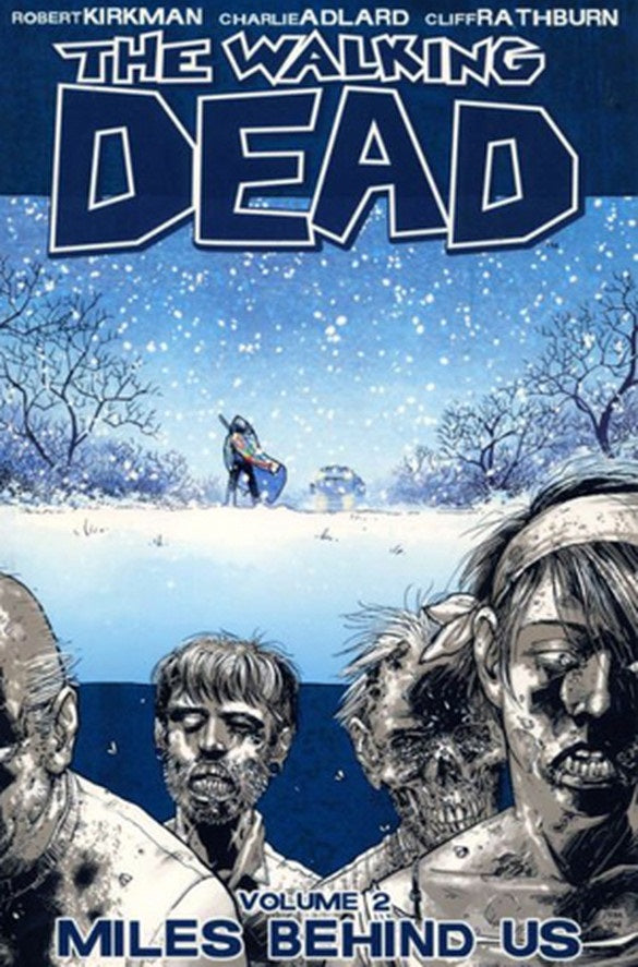 WALKING DEAD TP VOL 02 MILES BEHIND US (NEW PTG) | Game Master's Emporium (The New GME)