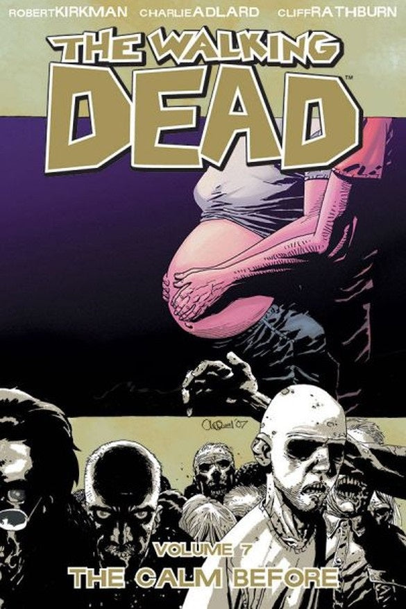WALKING DEAD TP VOL 07 THE CALM BEFORE (NEW PTG) | Game Master's Emporium (The New GME)