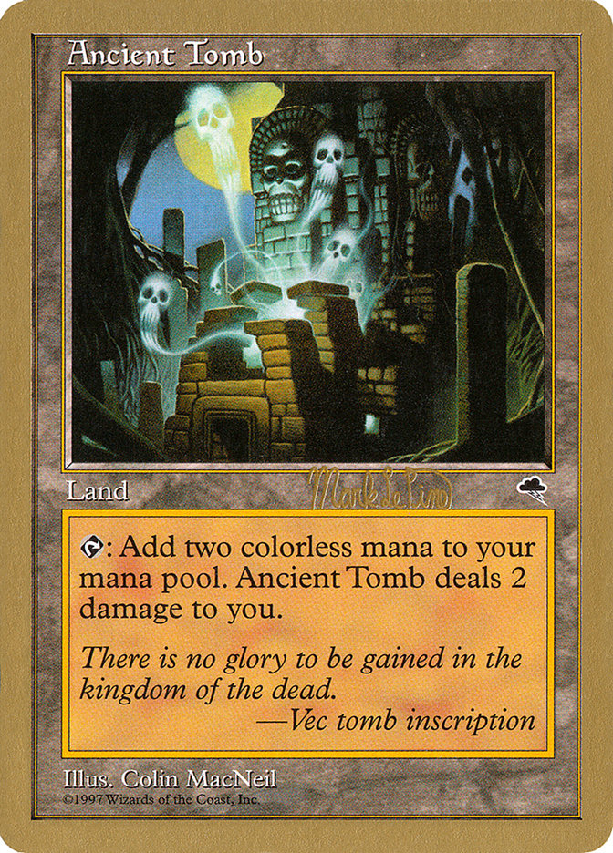 Ancient Tomb (Mark Le Pine) [World Championship Decks 1999] | Game Master's Emporium (The New GME)