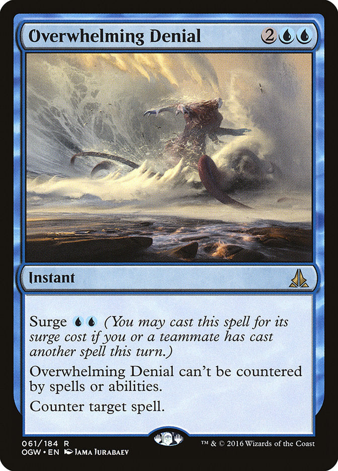 Overwhelming Denial [Oath of the Gatewatch] | Game Master's Emporium (The New GME)