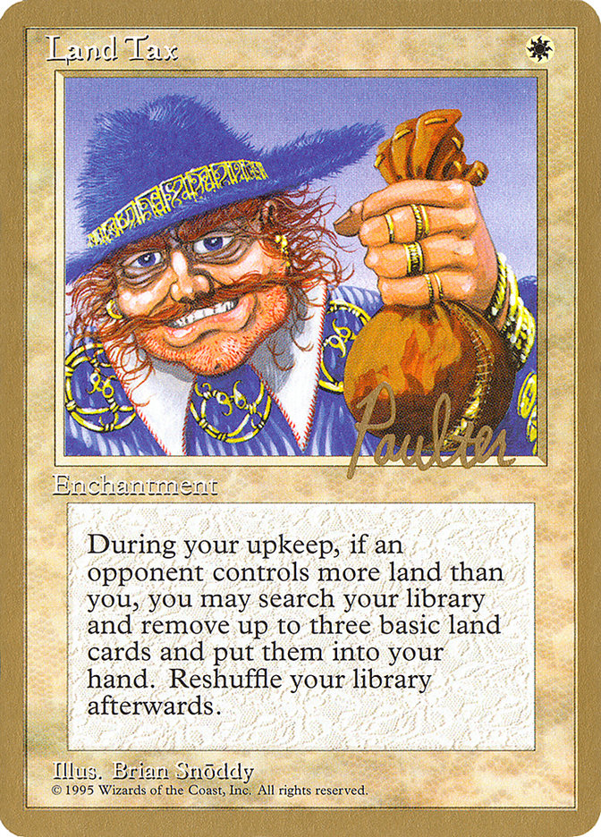 Land Tax (Preston Poulter) [Pro Tour Collector Set] | Game Master's Emporium (The New GME)