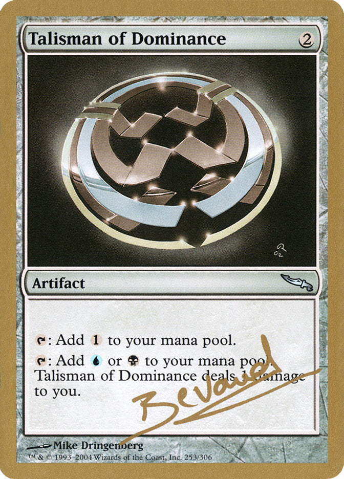 Talisman of Dominance (Manuel Bevand) [World Championship Decks 2004] | Game Master's Emporium (The New GME)