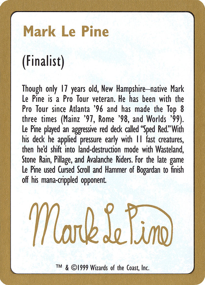 Mark Le Pine Bio [World Championship Decks 1999] | Game Master's Emporium (The New GME)