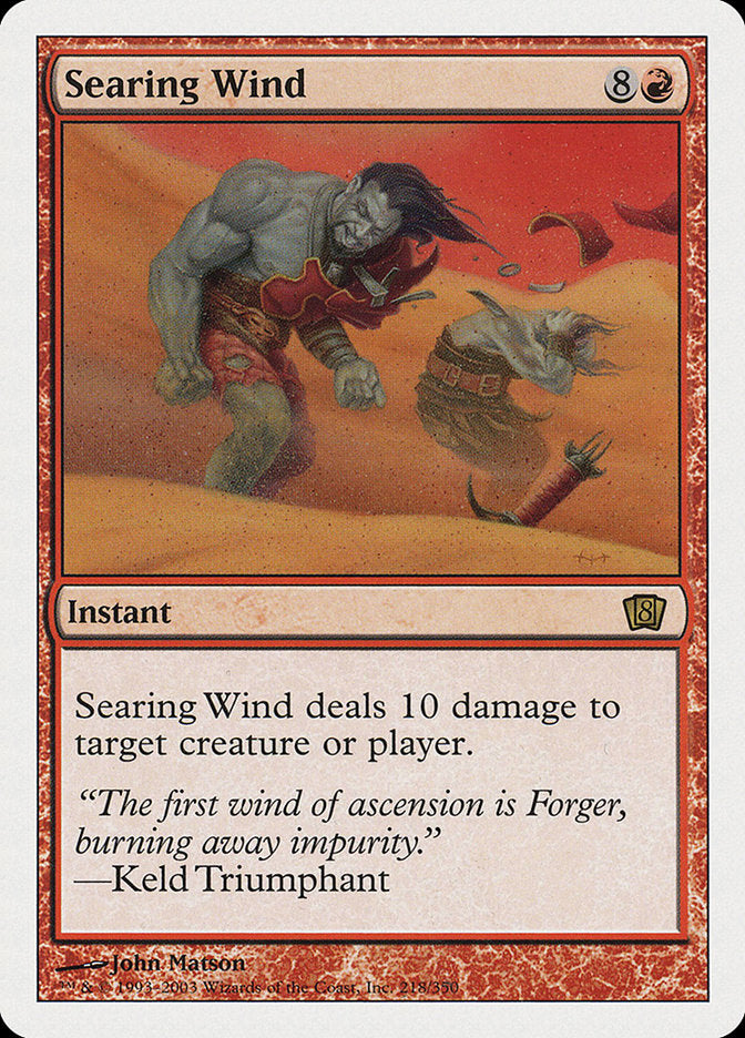 Searing Wind [Eighth Edition] | Game Master's Emporium (The New GME)