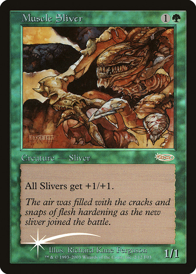 Muscle Sliver [Friday Night Magic 2003] | Game Master's Emporium (The New GME)