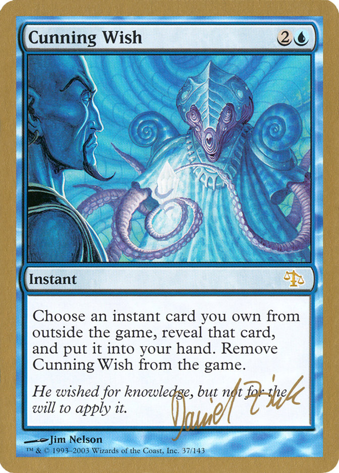 Cunning Wish (Daniel Zink) [World Championship Decks 2003] | Game Master's Emporium (The New GME)