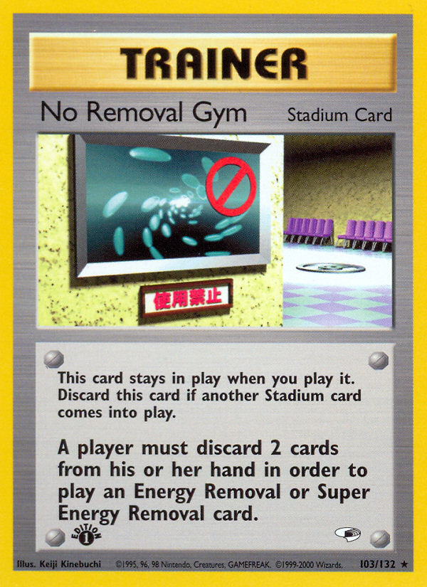 No Removal Gym (103/132) [Gym Heroes 1st Edition] | Game Master's Emporium (The New GME)
