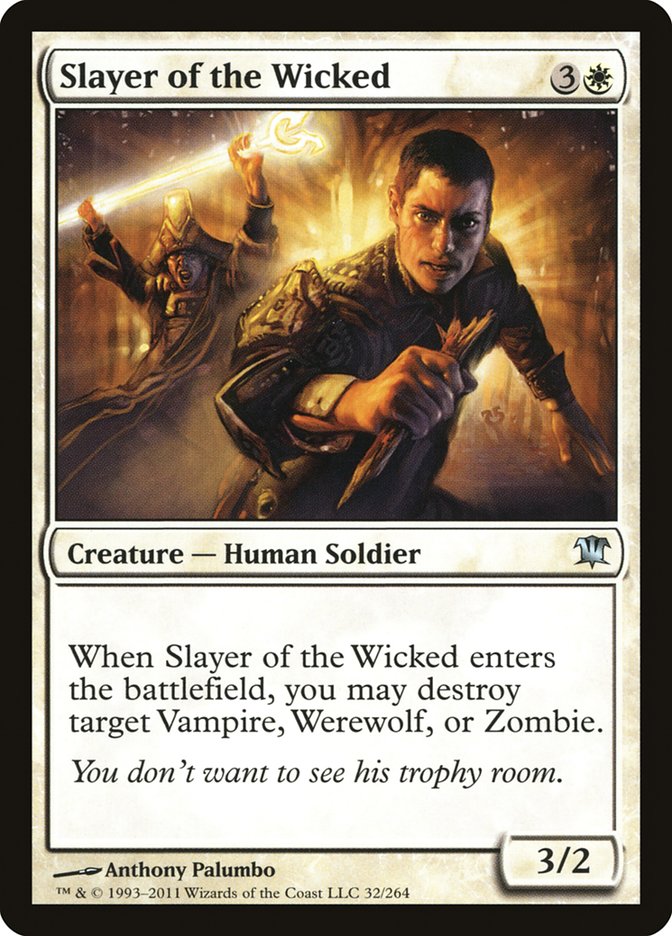 Slayer of the Wicked [Innistrad] | Game Master's Emporium (The New GME)